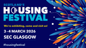 We're Exhibiting, Come Visit at Scotland's Housing Festival 3-4 March Glasgow